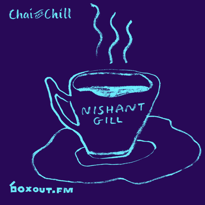 Chai and Chill 024 - Nishant Gill
