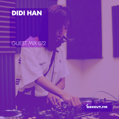 Guest Mix 072 - Didi Han
