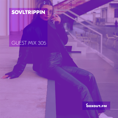 Guest Mix 305 - SOVLTRIPPIN (IWD2019)