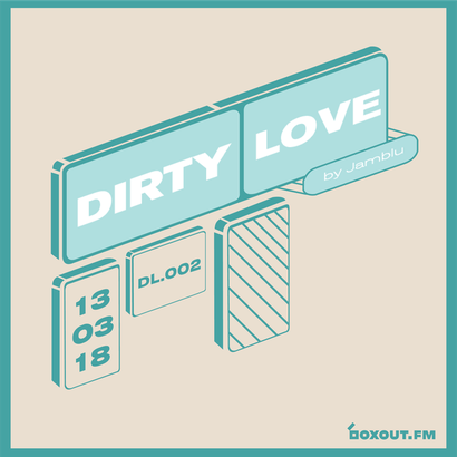 Dirty Love 002 - Jamblu