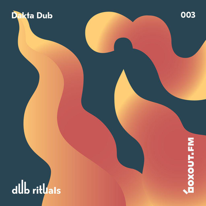 Dub Rituals 003 - Dakta Dub