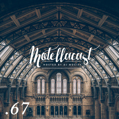 DJ MoCity - #motellacast E67