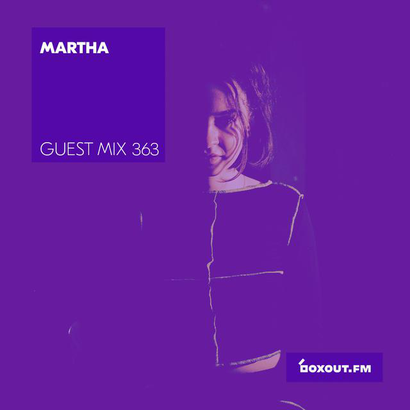 Guest Mix 363 - Martha
