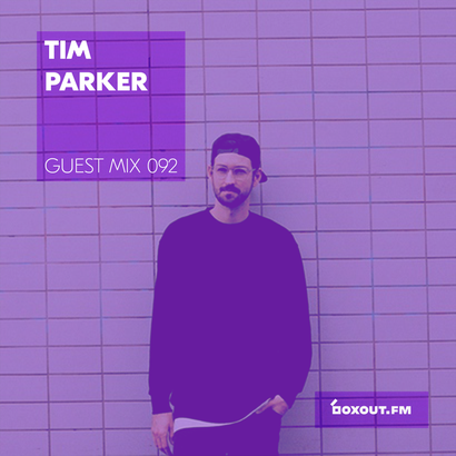 Guest Mix 092 - Tim Parker