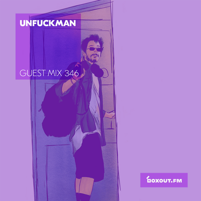 Guest Mix 346 - Unfuckman