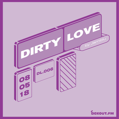 Dirty Love 006 - Jamblu