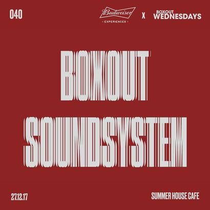 Budweiser x BW040.2 - Boxout Soundsystem (Part 2)