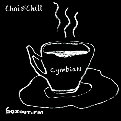 Chai and Chill 079 - CymbiaN