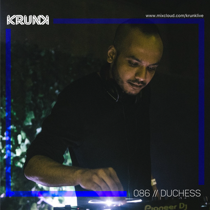 KRUNK Guest Mix 086 :: Duchess