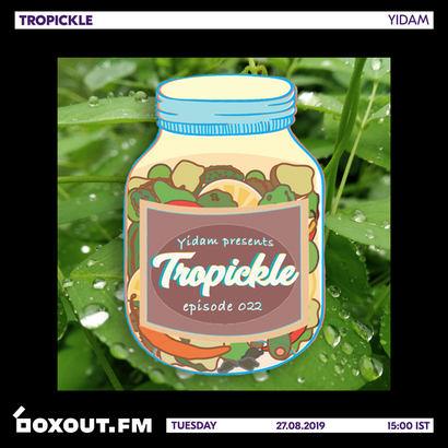 Tropickle 022 - Yidam