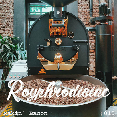 Royphrodisiac 010 - Makin' Bacon