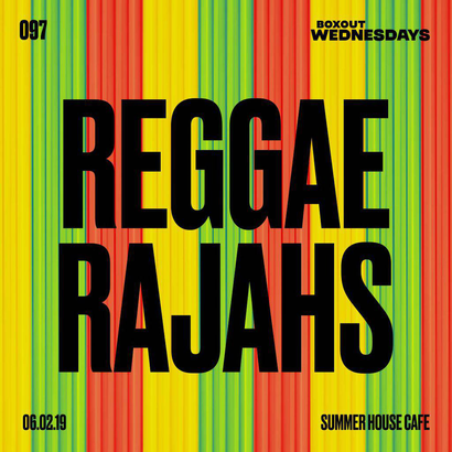 Boxout Wednesdays 097.3 - Reggae Rajahs (Part 2)