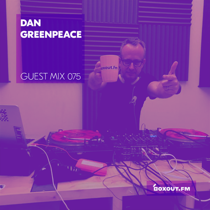 Guest Mix 075 - Dan Greenpeace
