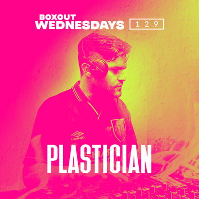 Boxout Wednesdays 129.3 - Plastician