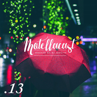 DJ MoCity - #motellacast E13