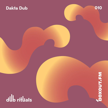Dub Rituals 010 - Dakta Dub
