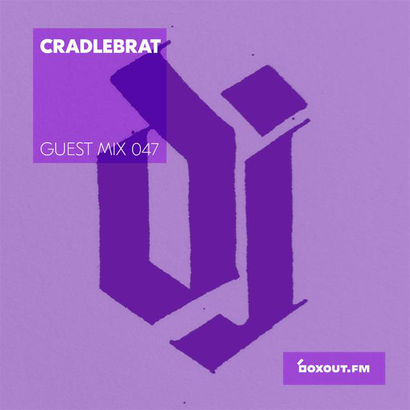 Guest Mix 047 - Cradlebrat (Pune pop-up)