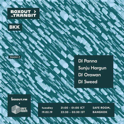 Boxout In Transit BKK (Safe Room) - DJ Panna