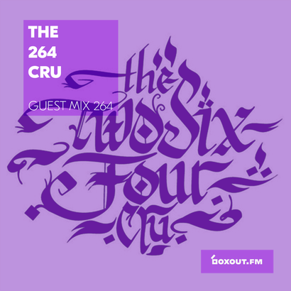 Guest Mix 264 - The 264 cru