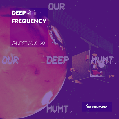 Guest Mix 129 - Deep लोणी Frequency