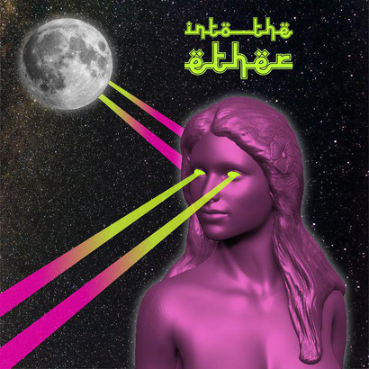 Into The Ether 014 - manaalina