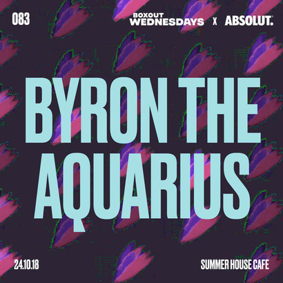 Boxout Wednesdays 083.2 - Byron The Aquarius