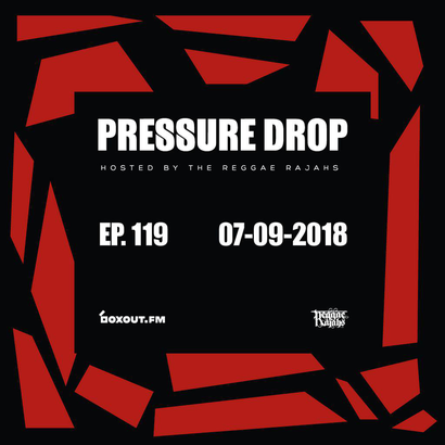 Pressure Drop 119 - Diggy Dang | Reggae Rajahs