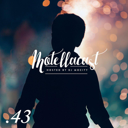 DJ MoCity - #motellacast E43