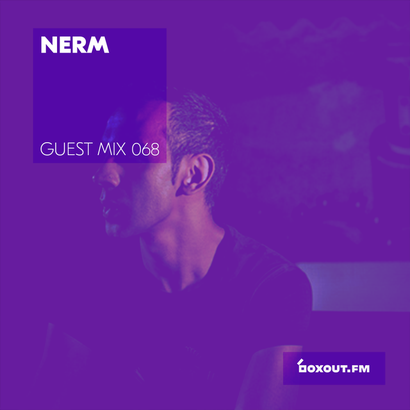 Guest Mix 068 - Nerm