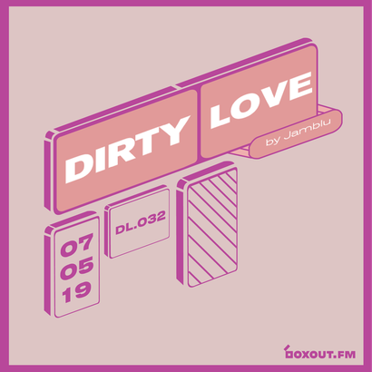 Dirty Love 032 - Jamblu