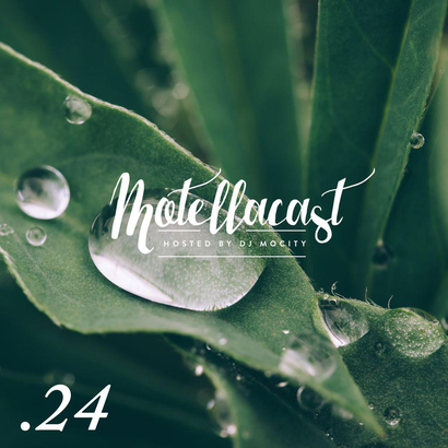 DJ MoCity - #motellacast E24