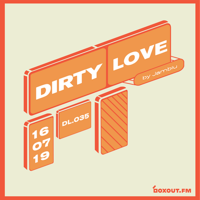 Dirty Love 035 - Jamblu