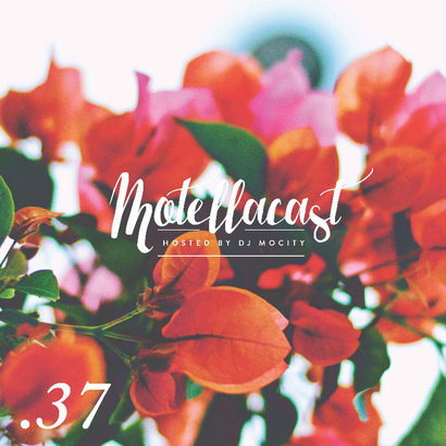 DJ MoCity - #motellacast E37