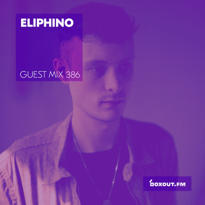 Guest Mix 386 - Eliphino