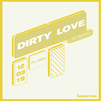 Dirty Love 026 - Jamblu