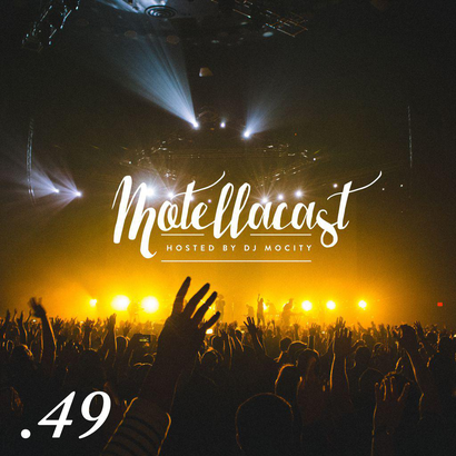 DJ MoCity - #motellacast E49