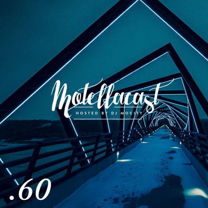 DJ MoCity - #motellacast E60