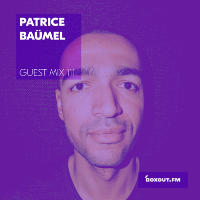 Guest Mix 111 - Patrice Bäumel