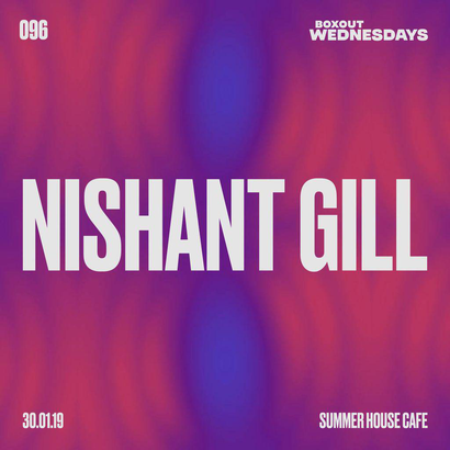 Boxout Wednesdays 096.2 - Nishant Gill