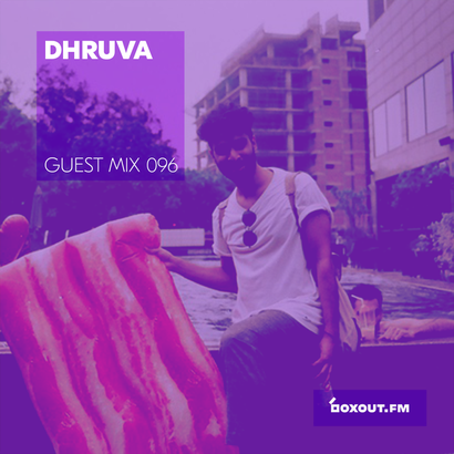 Guest Mix 096 - Dhruva (Wild City BBQ)