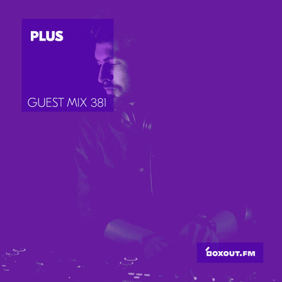 Guest Mix 381 - PLUS