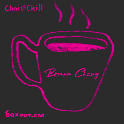 Chai and Chill 076 - Briana Cheng