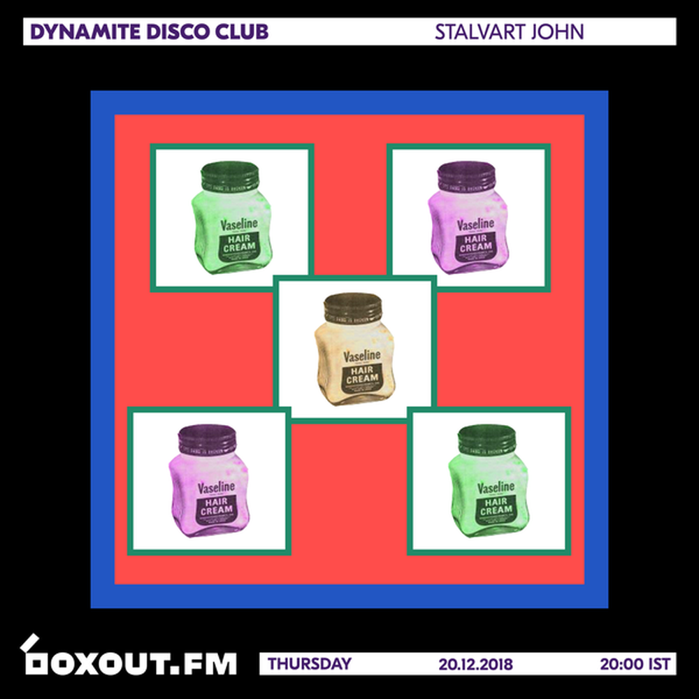 Dynamite Disco Club 021 - Stalvart John  | 24/7 Online Radio  from India