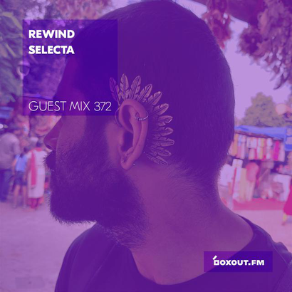 Guest Mix 372 - Rewind Selecta