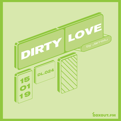 Dirty Love 024 - Jamblu
