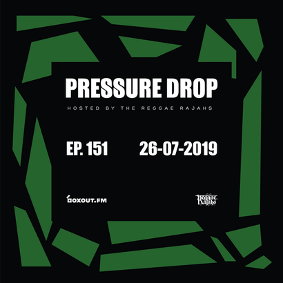 Pressure Drop 151 - Diggy Dang | Reggae Rajahs