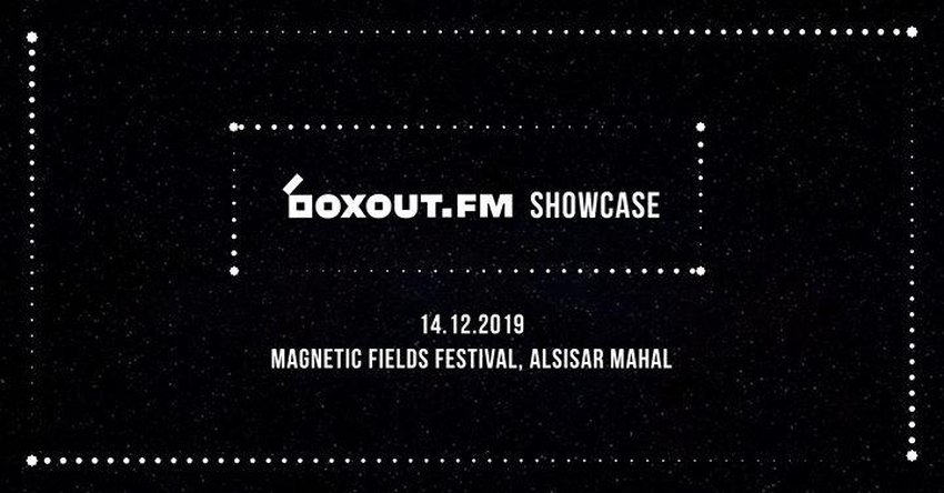 boxout.fm Showcase At Magnetic Fields Festival 2019