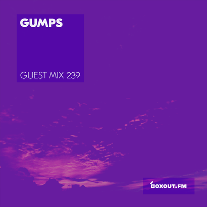 Guest mix 239 - Gumps