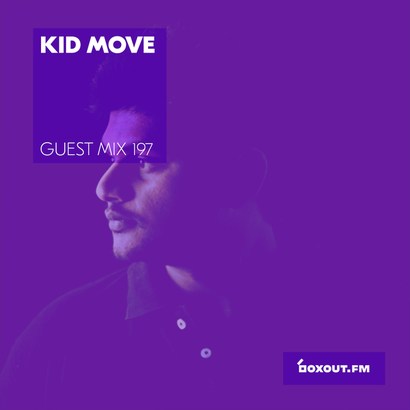 Guest Mix 197 - Kid Move