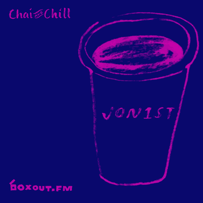Chai and Chill 042 - Jon1st